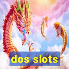 dos slots